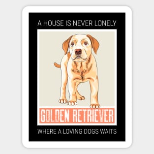 A house is never lonely where a loving dog waits Sticker